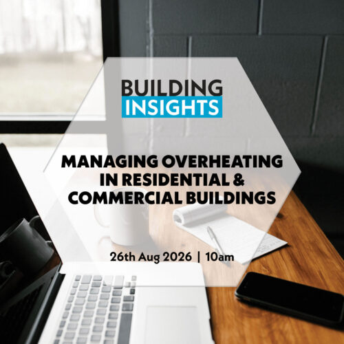 Managing Overheating in Residential & Commercial Buildings Masterclass